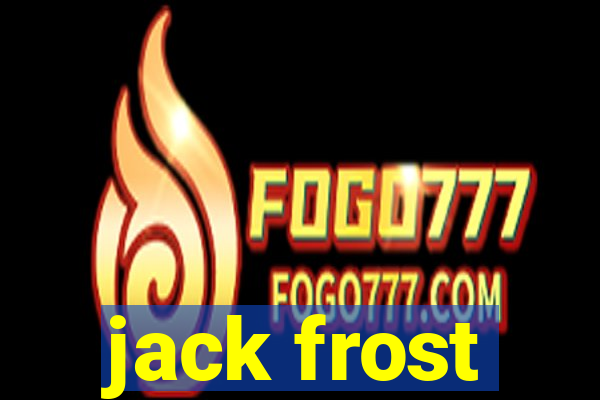 jack frost